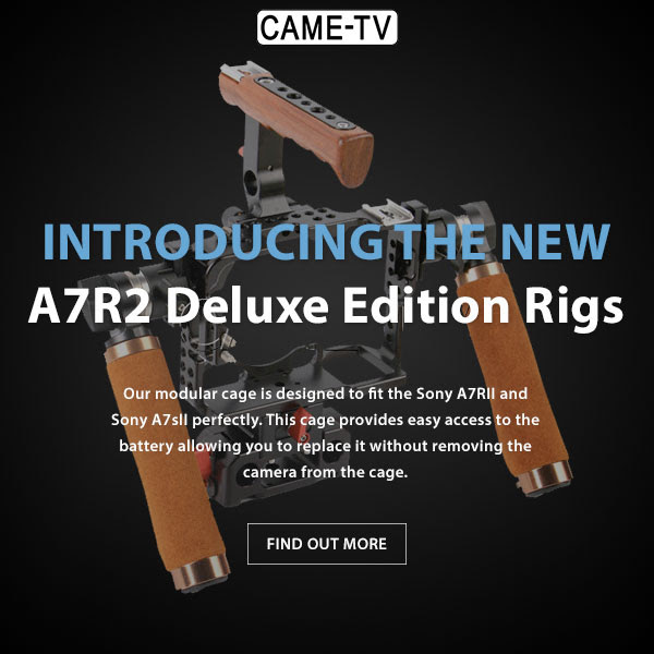 CAME-A7R2-2 Deluxe Edition Rigs For Sony A7RII A7SII
