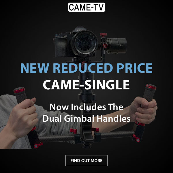 CAME-TV Single Gimbal Reduced Price