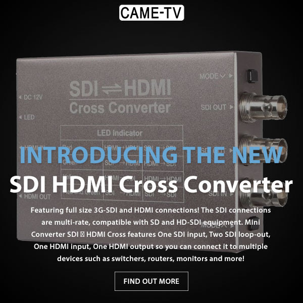 CAME-TV SDI HDMI Cross Converter