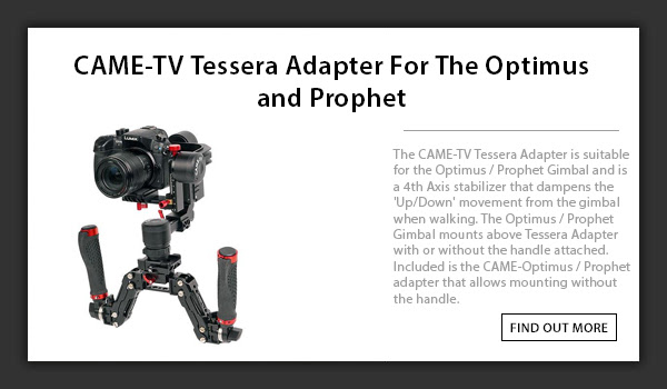 CAME-TV Tessera Adapter For Optimus and Prophet