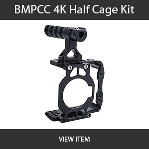 BMPCC 4k Cage Kit