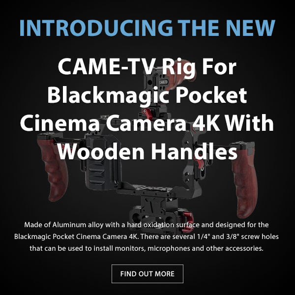 CAME-TV Blackmagic Pocket Camera Rig
