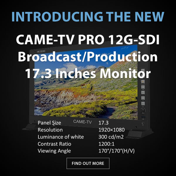 CAME-TV Pro 17.3 Inch Broadcast Monitor