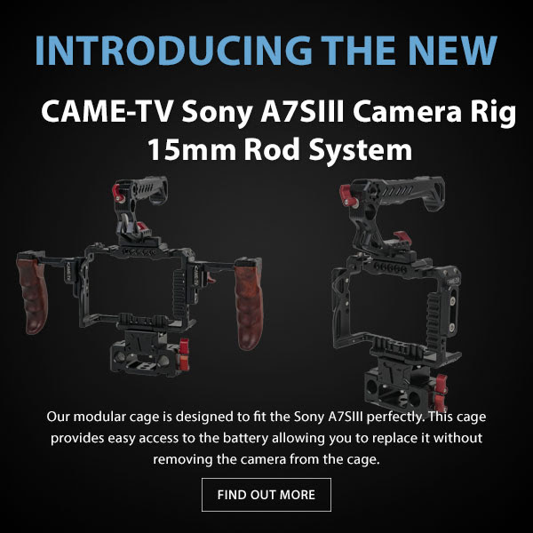 CAME-TV SonyA7SIII Camera Rig