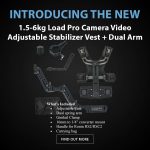 CAME-TV - New Product - 1.5-6kg Load Pro Camera Video Adjustable Stabilizer Vest + Dual Arm