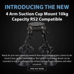 CAME-TV - New Product - 4 Arm Suction Cup Mount 10kg Capacity RS2 Compatible