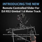 CAME-TV - New Product - Remote Controlled Slider For DJI RS2 Gimbal 1.6 Meter Track