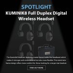 Spotlight - KUMINIK8 Full Duplex Digital Wireless Headset