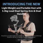 New Product - CAME-TV Light Weight and Portable Vest with 5.5kg Load Dual Spring Arm & Dual Handles