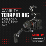 CAME-TV Spotlight - Terapin Rig For Sony A7R2, A7S2 and A72!